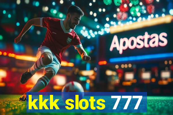 kkk slots 777